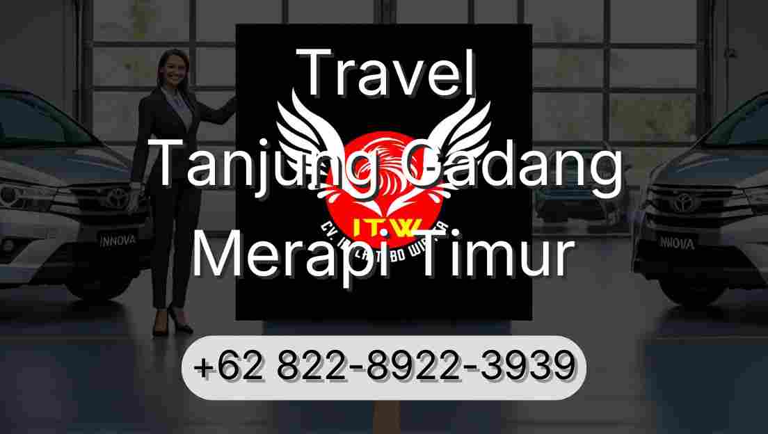Travel Tanjung Gadang Merapi Timur