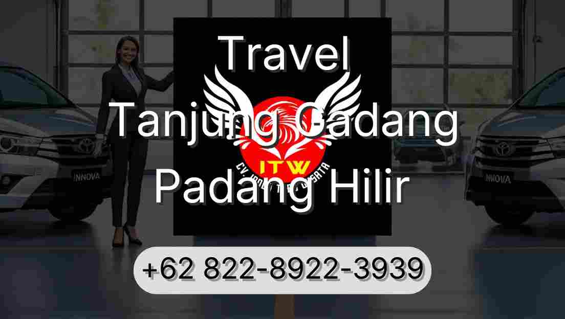 Travel Tanjung Gadang Padang Hilir