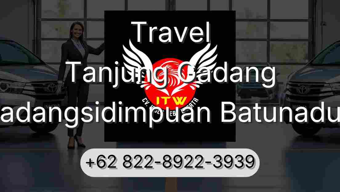 Travel Tanjung Gadang Padangsidimpuan Batunadua
