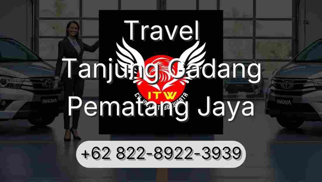Travel Tanjung Gadang Pematang Jaya