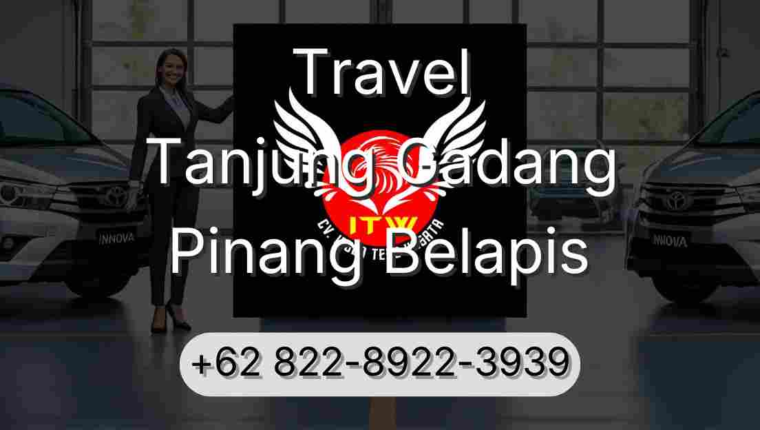 Travel Tanjung Gadang Pinang Belapis