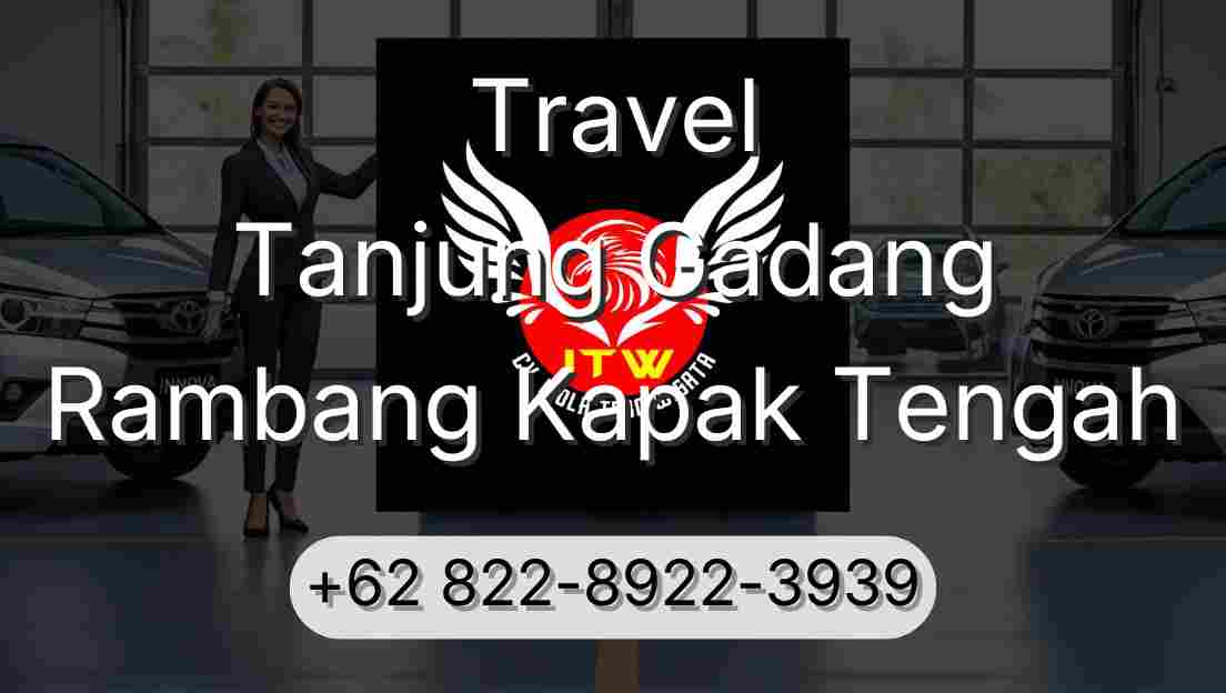 Travel Tanjung Gadang Rambang Kapak Tengah