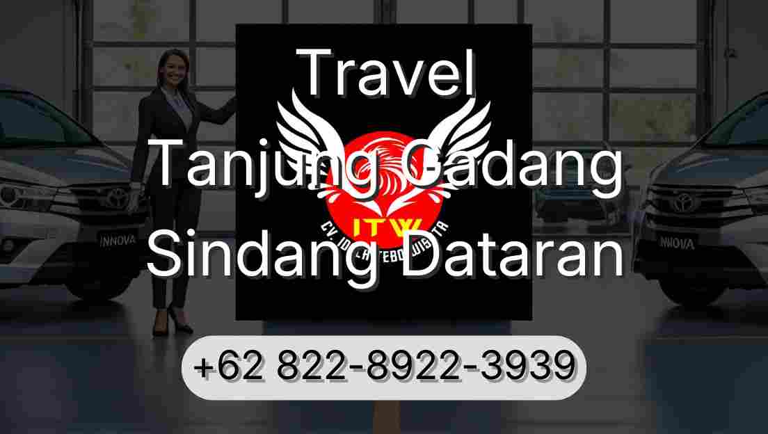 Travel Tanjung Gadang Sindang Dataran