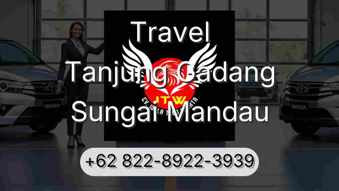 Travel Tanjung Gadang Sungai Mandau