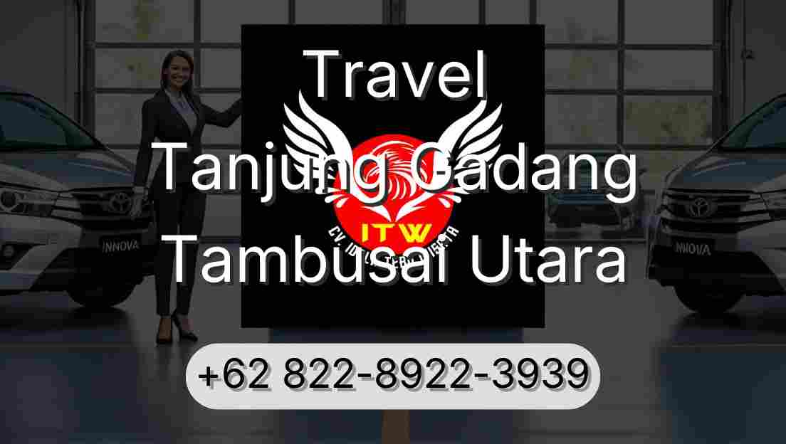 Travel Tanjung Gadang Tambusai Utara