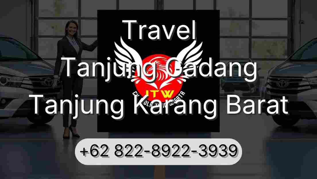 Travel Tanjung Gadang Tanjung Karang Barat