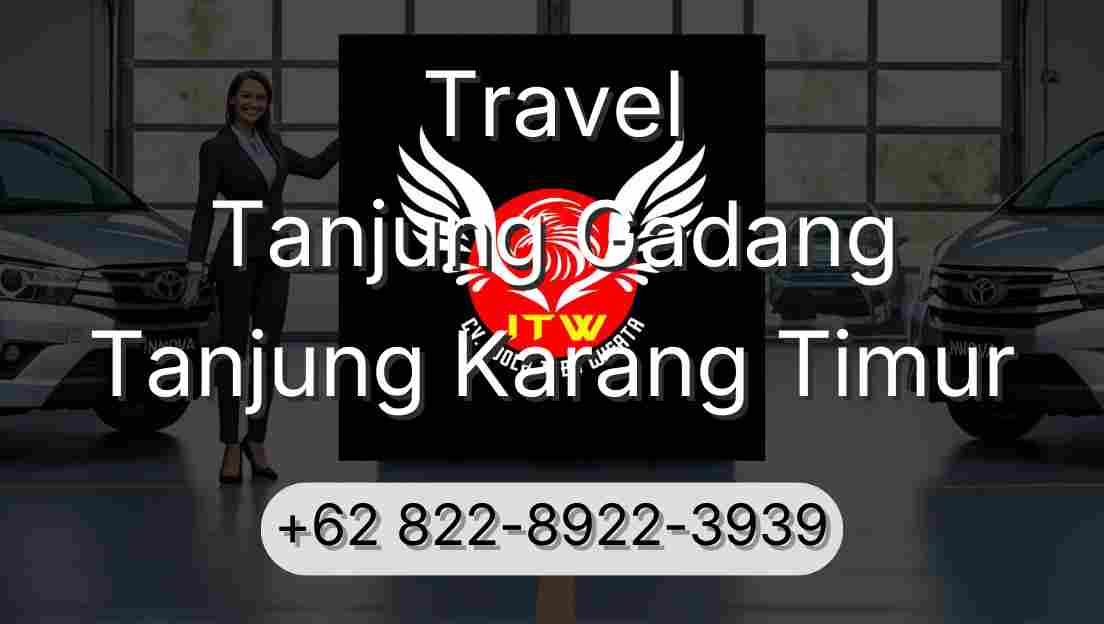 Travel Tanjung Gadang Tanjung Karang Timur