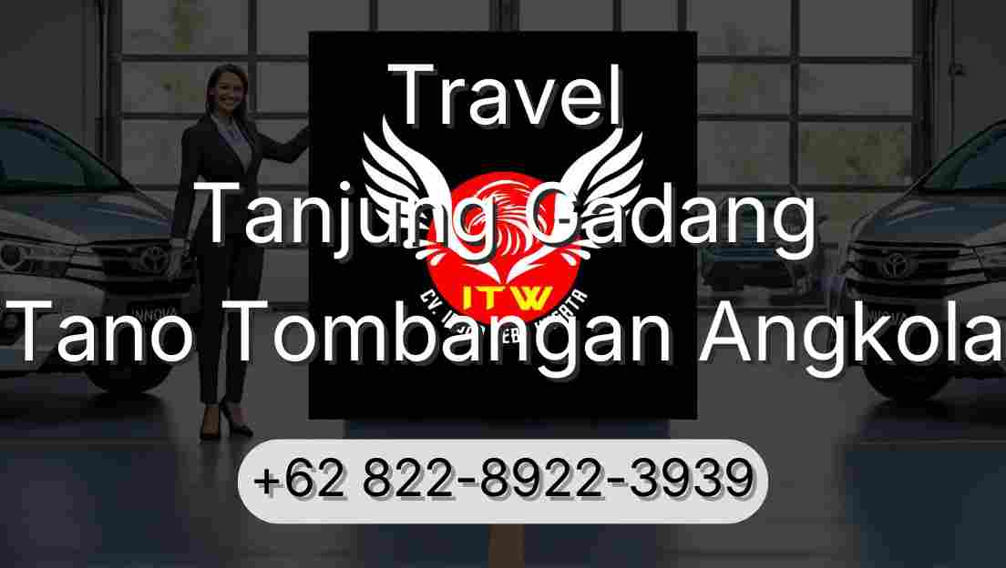Travel Tanjung Gadang Tano Tombangan Angkola
