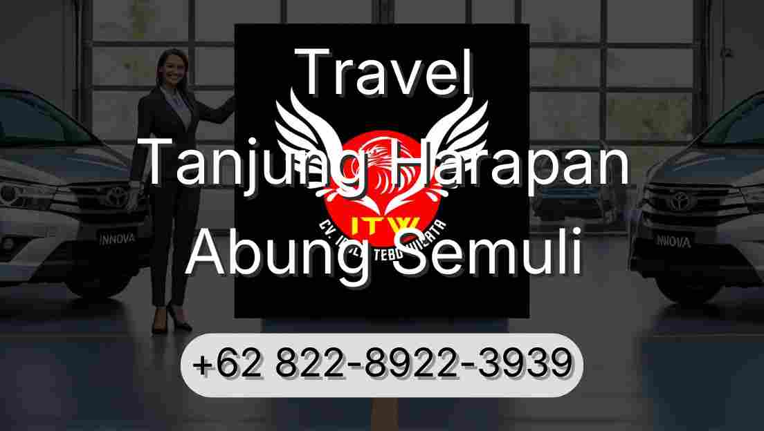 Travel Tanjung Harapan Abung Semuli