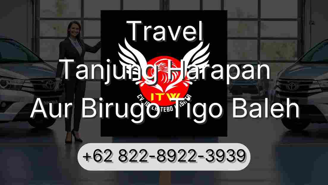 Travel Tanjung Harapan Aur Birugo Tigo Baleh