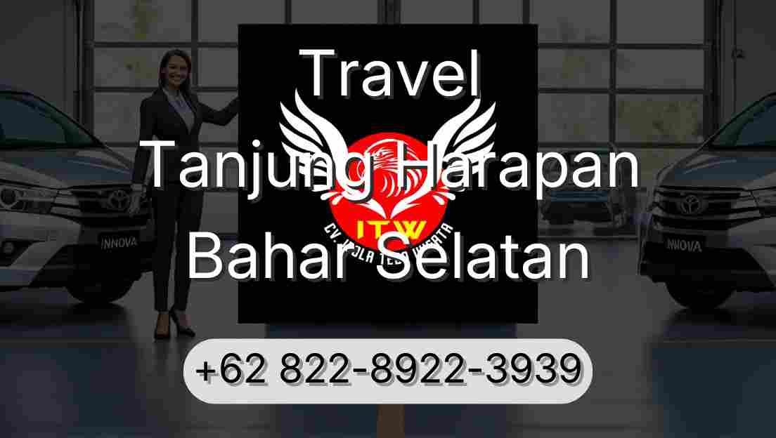 Travel Tanjung Harapan Bahar Selatan