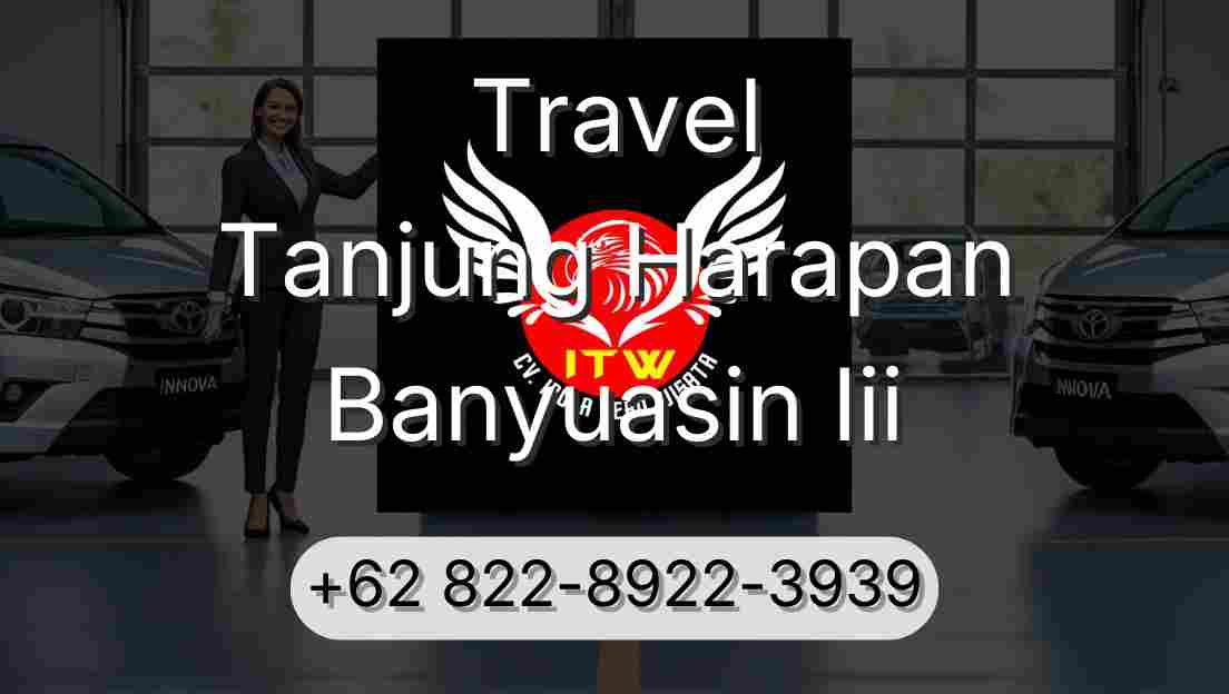 Travel Tanjung Harapan Banyuasin Iii