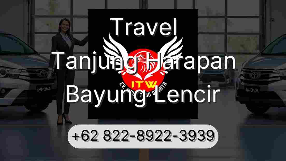 Travel Tanjung Harapan Bayung Lencir