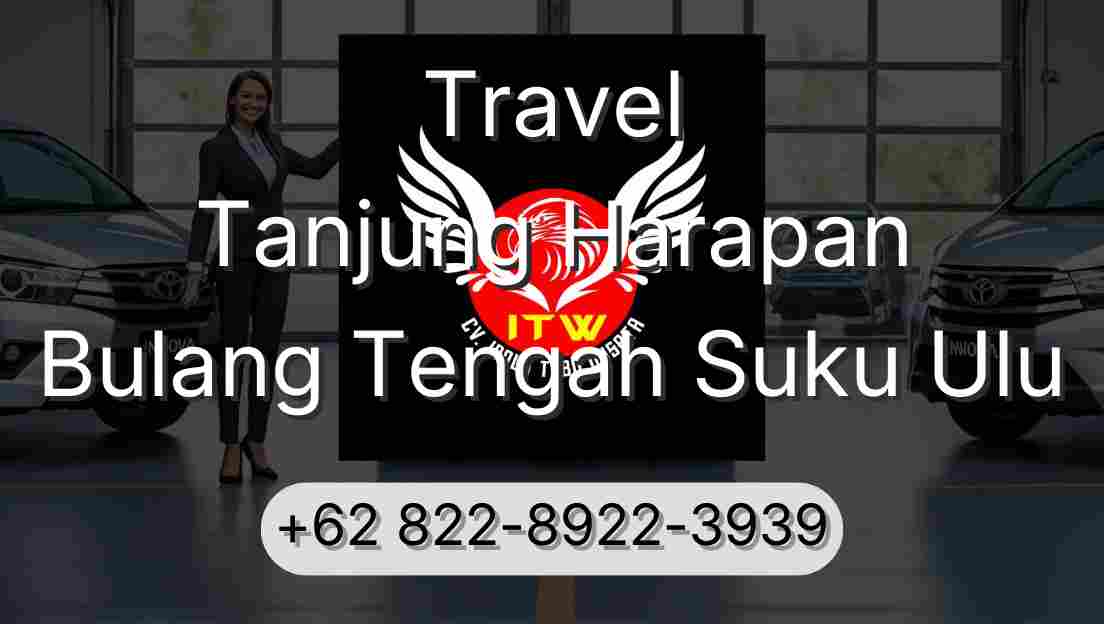 Travel Tanjung Harapan Bulang Tengah Suku Ulu