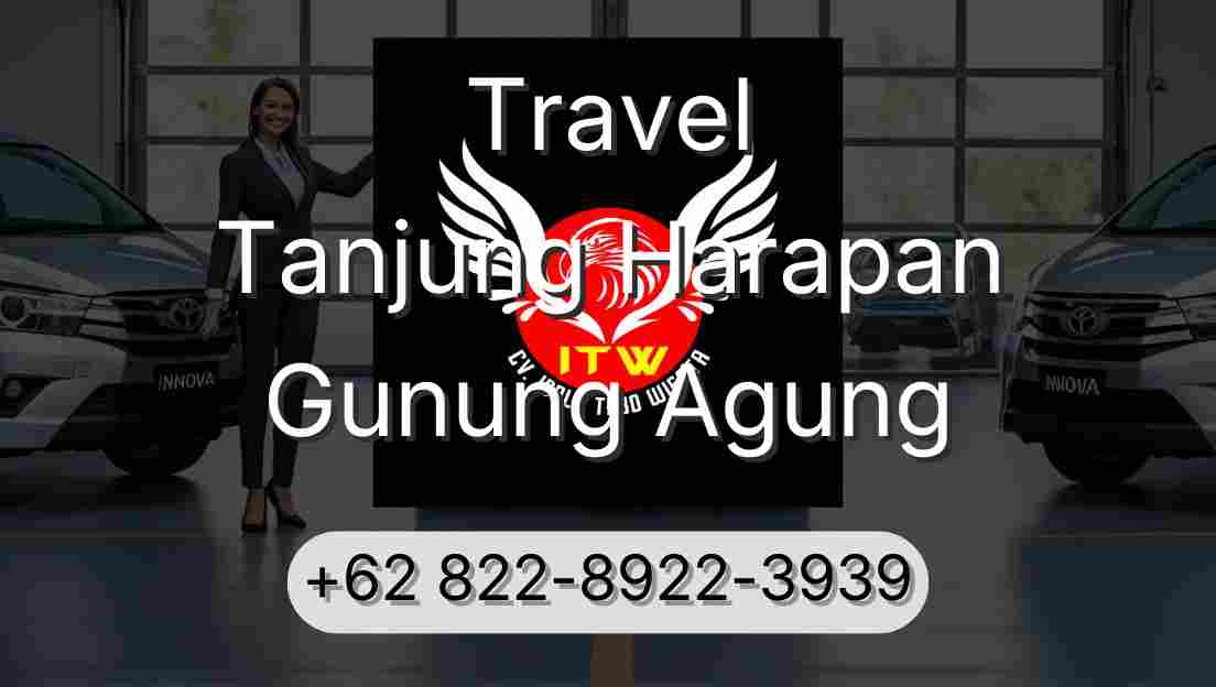 Travel Tanjung Harapan Gunung Agung