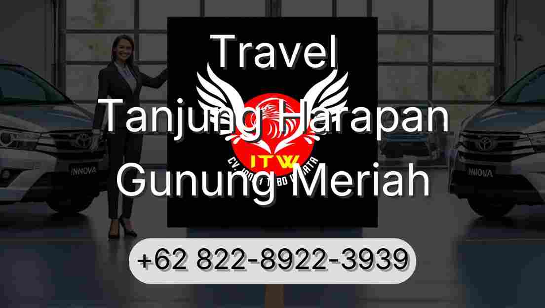 Travel Tanjung Harapan Gunung Meriah