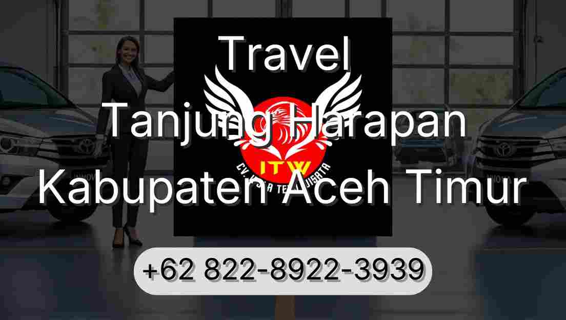 Travel Tanjung Harapan Kabupaten Aceh Timur