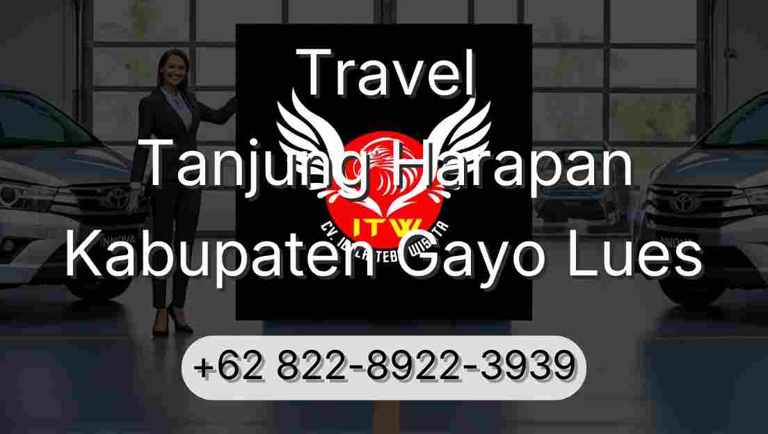 Travel Tanjung Harapan Kabupaten Gayo Lues