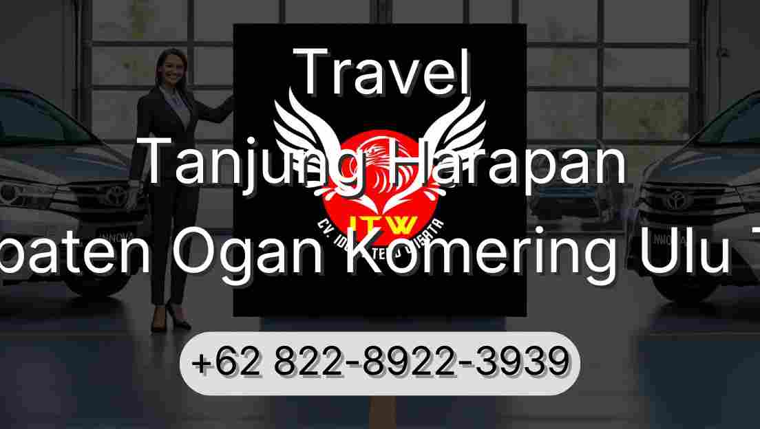 Travel Tanjung Harapan Kabupaten Ogan Komering Ulu Timur