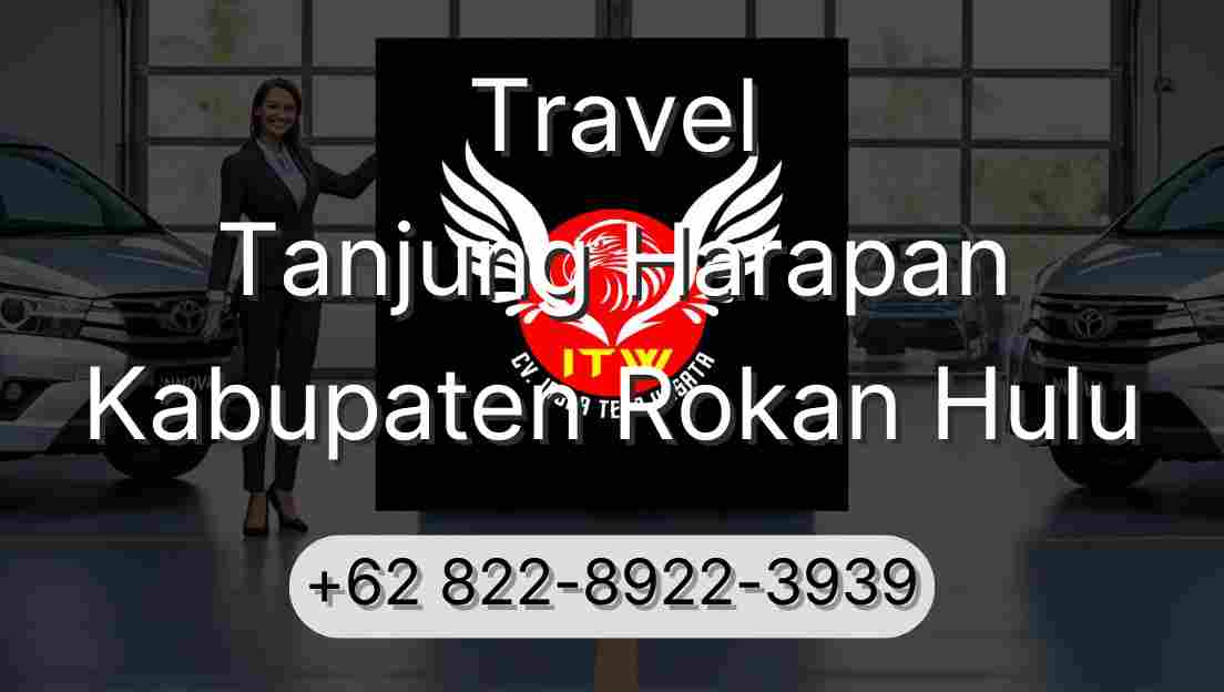 Travel Tanjung Harapan Kabupaten Rokan Hulu