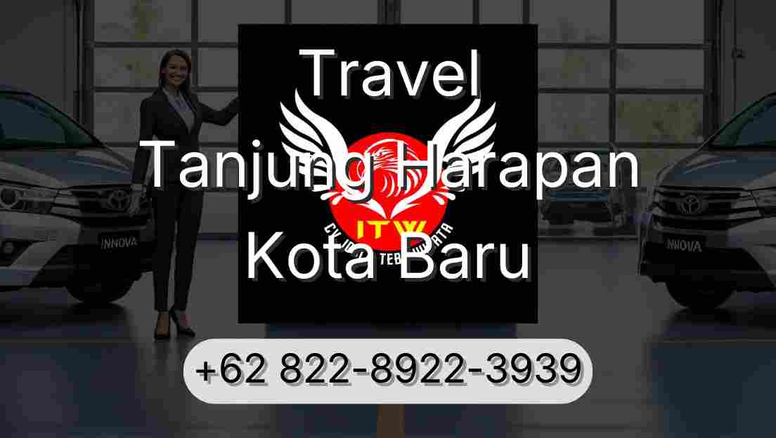 Travel Tanjung Harapan Kota Baru