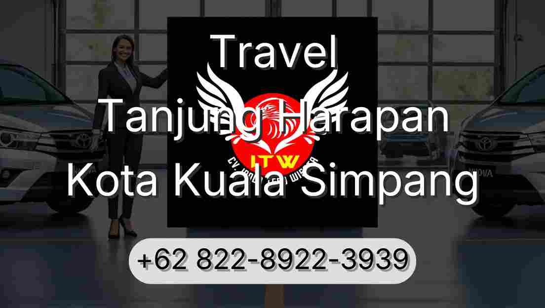 Travel Tanjung Harapan Kota Kuala Simpang