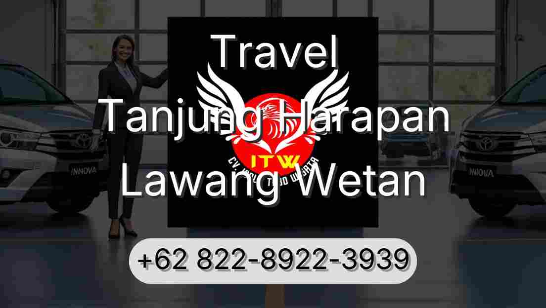 Travel Tanjung Harapan Lawang Wetan