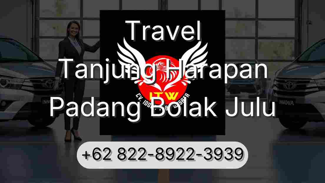 Travel Tanjung Harapan Padang Bolak Julu