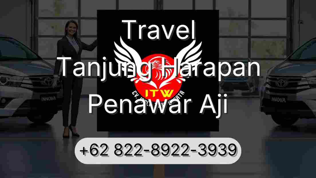 Travel Tanjung Harapan Penawar Aji