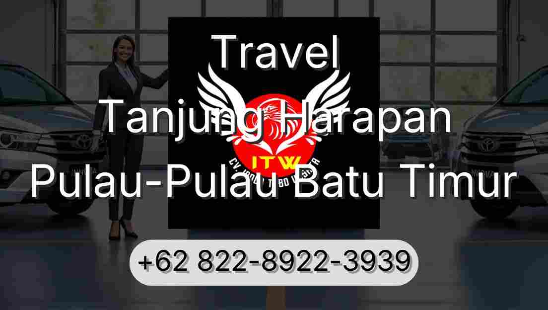 Travel Tanjung Harapan Pulau-Pulau Batu Timur