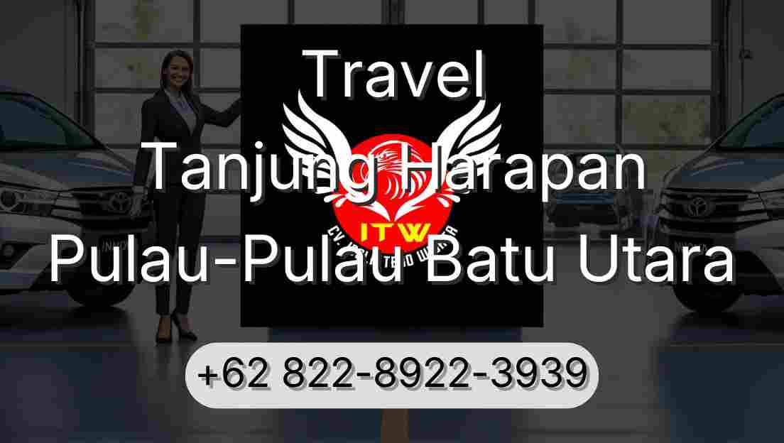 Travel Tanjung Harapan Pulau-Pulau Batu Utara