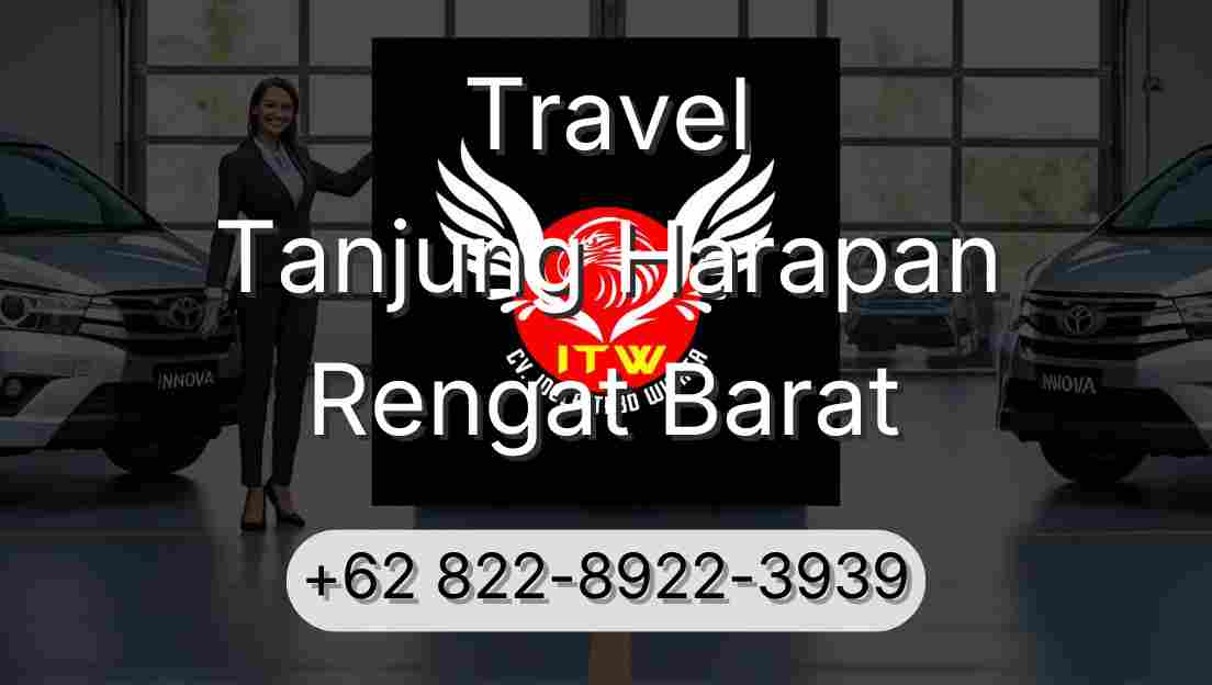 Travel Tanjung Harapan Rengat Barat