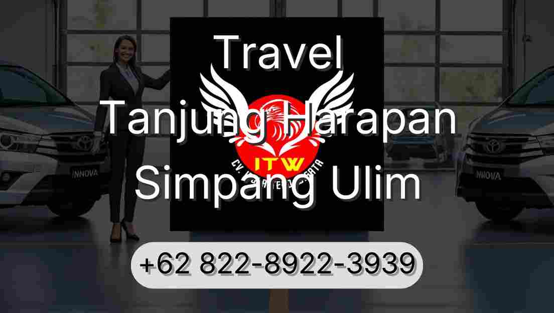 Travel Tanjung Harapan Simpang Ulim