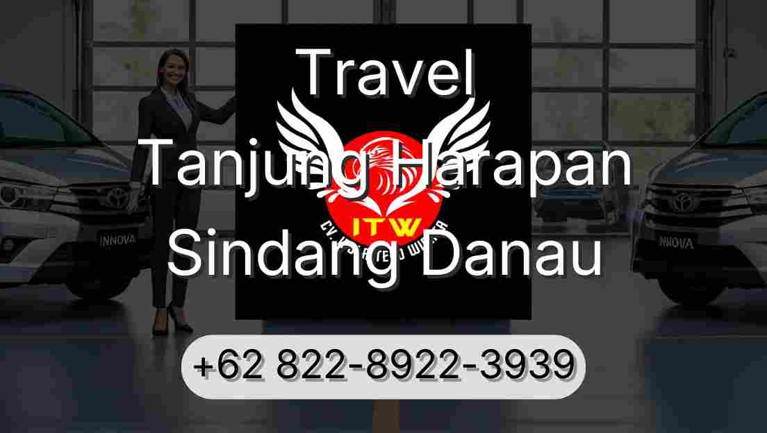 Travel Tanjung Harapan Sindang Danau