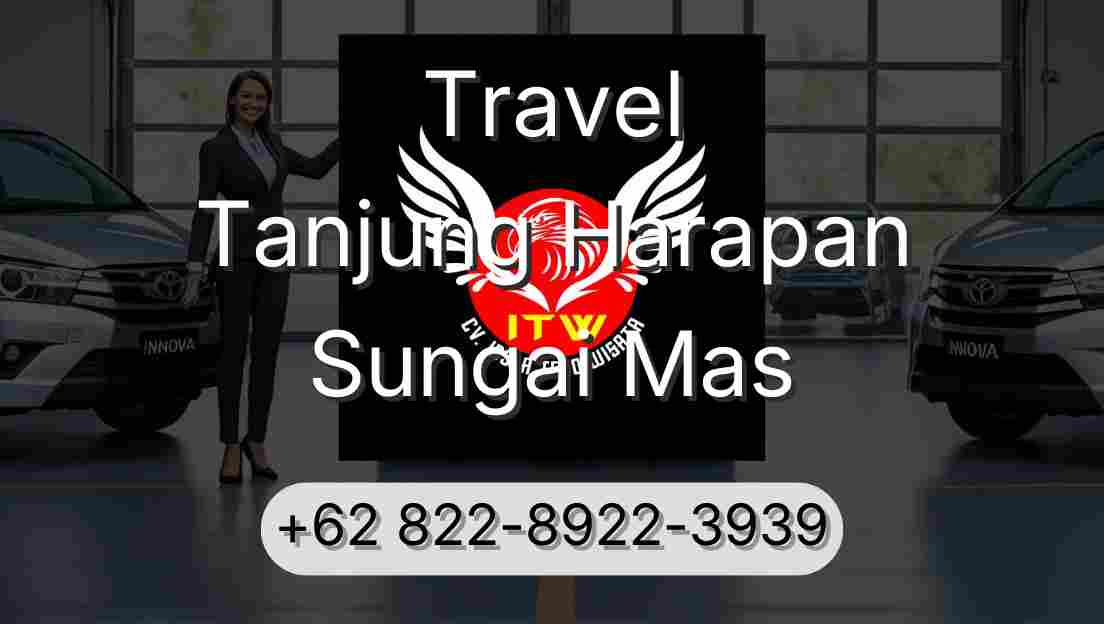 Travel Tanjung Harapan Sungai Mas
