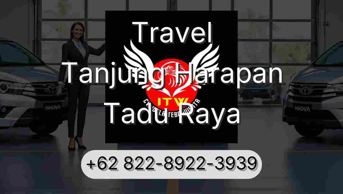 Travel Tanjung Harapan Tadu Raya