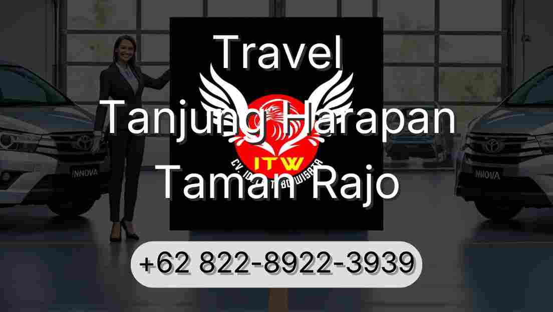 Travel Tanjung Harapan Taman Rajo