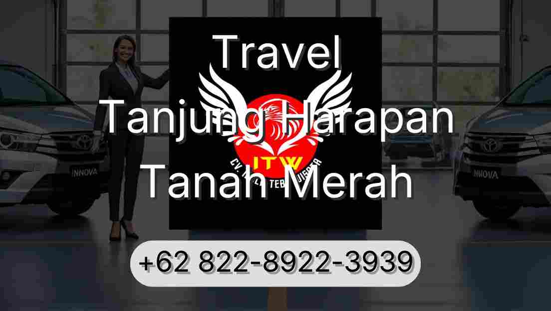 Travel Tanjung Harapan Tanah Merah