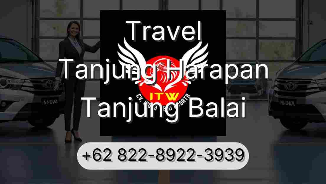 Travel Tanjung Harapan Tanjung Balai