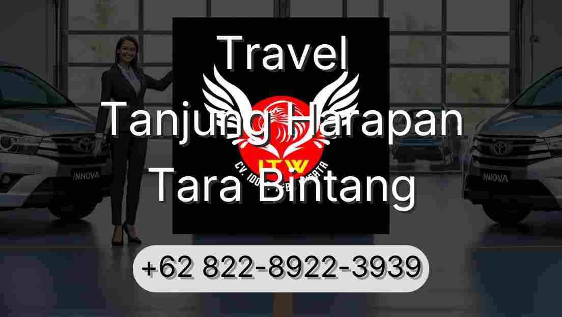 Travel Tanjung Harapan Tara Bintang