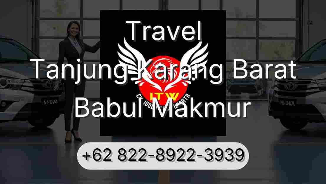 Travel Tanjung Karang Barat Babul Makmur