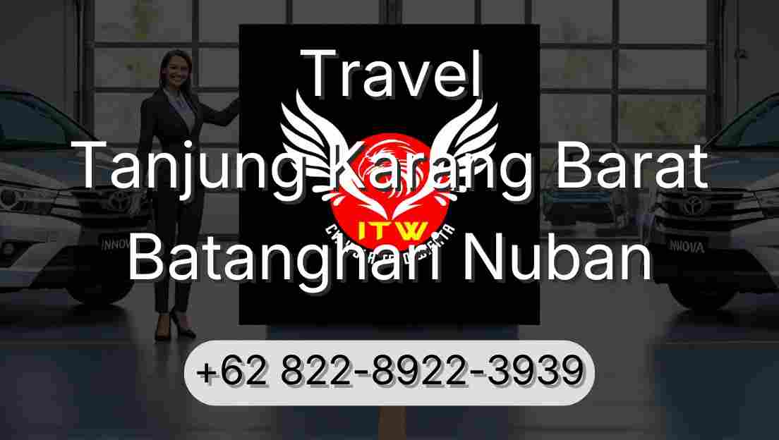 Travel Tanjung Karang Barat Batanghari Nuban
