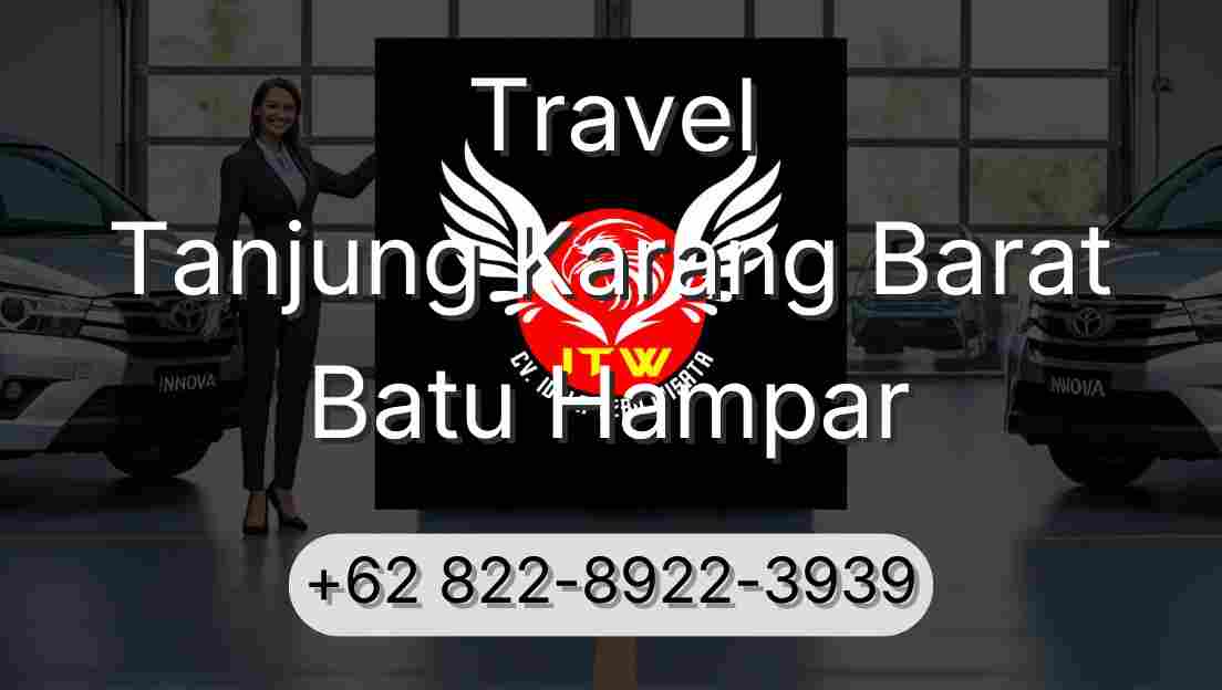 Travel Tanjung Karang Barat Batu Hampar