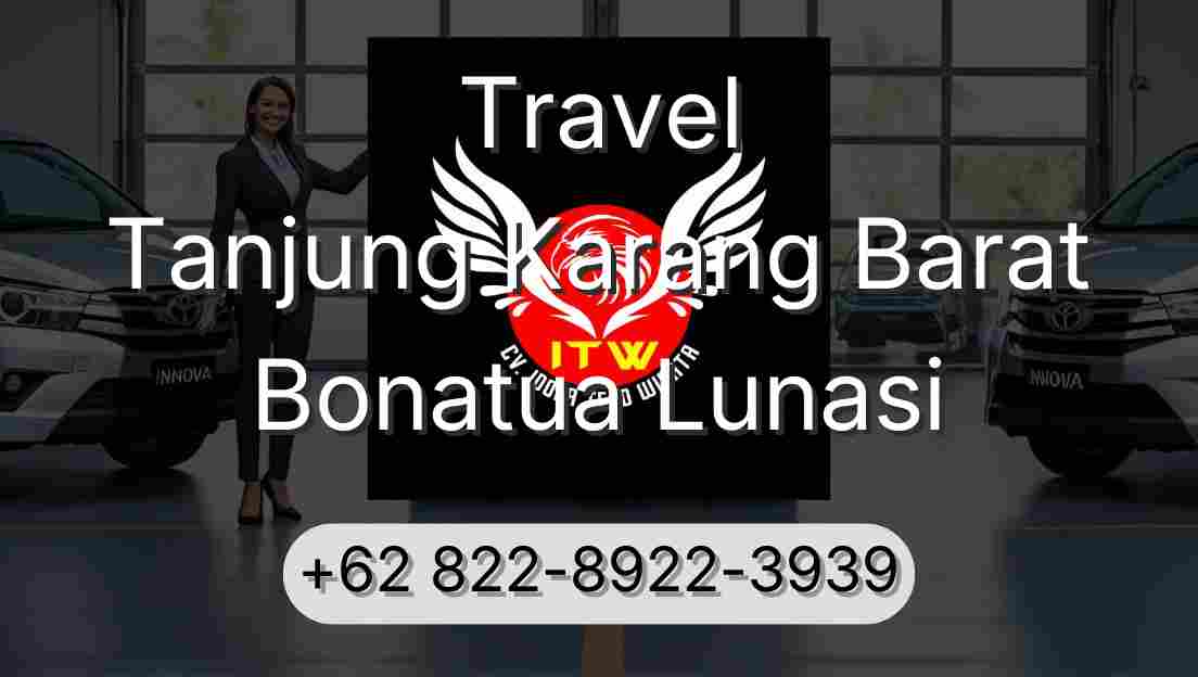 Travel Tanjung Karang Barat Bonatua Lunasi