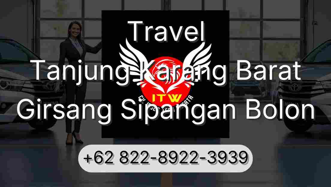 Travel Tanjung Karang Barat Girsang Sipangan Bolon