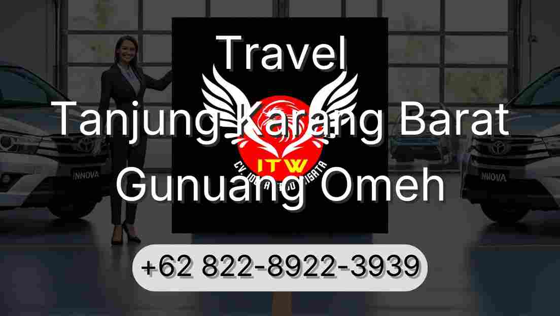 Travel Tanjung Karang Barat Gunuang Omeh