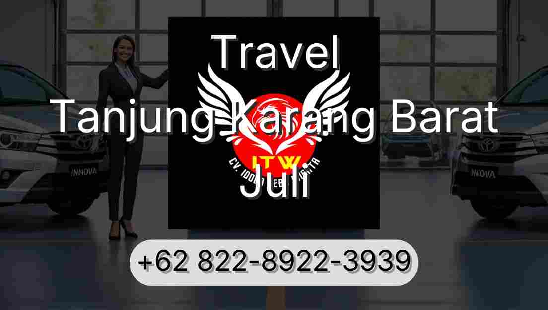 Travel Tanjung Karang Barat Juli
