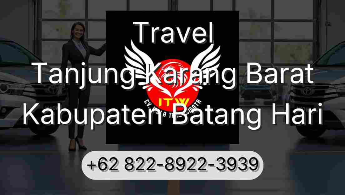 Travel Tanjung Karang Barat Kabupaten Batang Hari