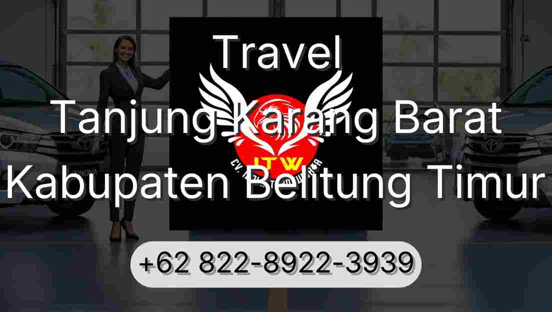 Travel Tanjung Karang Barat Kabupaten Belitung Timur