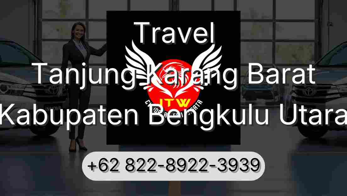 Travel Tanjung Karang Barat Kabupaten Bengkulu Utara